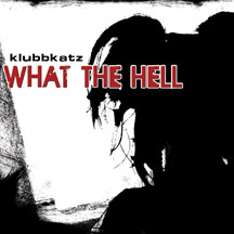 Klubbkatz - What The Hell (an Avril Lavigne Tribute)