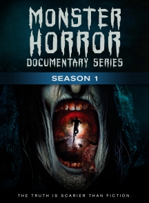 Monster Horror Documentary Series Season 1