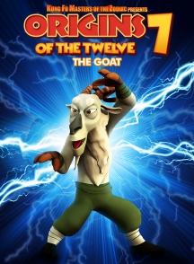 Kung Fu Masters Of The Zodiac Origins Of The Twelve 7: The Goat