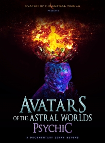 Avatars Of The Astral Worlds: Psychic