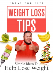 Weight Loss Tips: Simple Ideas To Help Lose Weight