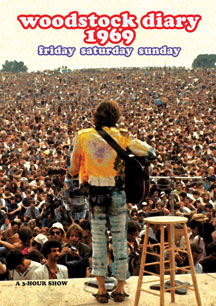 Woodstock Diary 1969: Friday Saturday Sunday