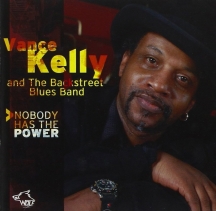 Vance Kelly & Backstreet Blues Band - Nobody Has the Power