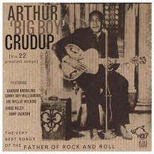 Arthur Big Boy Crudup - Very Best Songs