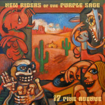 New Riders Of The Purple Sage - 17 Pine Avenue