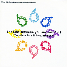 The Life Between You and Me Vol.2 Compilation