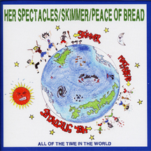 Her Spectacles & Skimmer & Peace of Bread - 3 Way Split