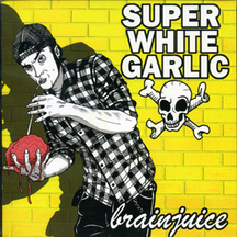 Super Garlic White - Brain Juice