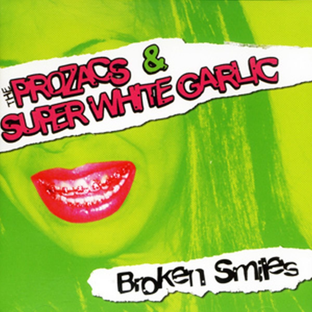 Super White Garlic & Prozacs - Broken Smiles