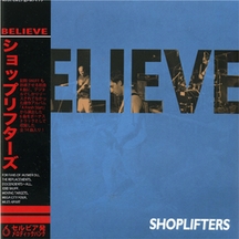 Shoplifters - Believe