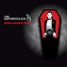 The Gothsicles - Sega Lugosi