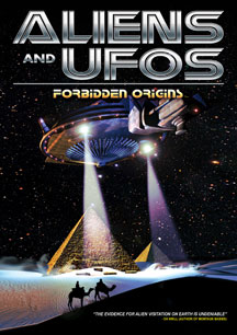 Aliens and UFOs: Forbidden Origins