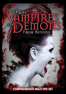 Real Vampires And Demons From Beyond