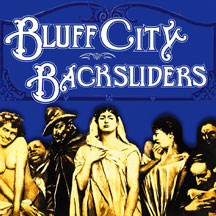 Bluff City Backsliders - Bluff City Backsliders