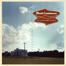 Mark Lemhouse - Big Lonesome Radio