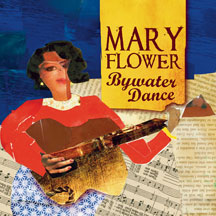 Mary Flower - Bywater Dance