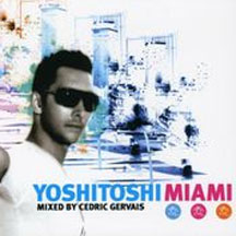 Yoshitoshi Miami: Mixed By Cedric Gervais