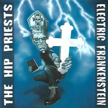 Electric Frankenstein / Hip Priests - Split