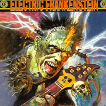 Electric Frankenstein - Burn Bright, Burn Fast