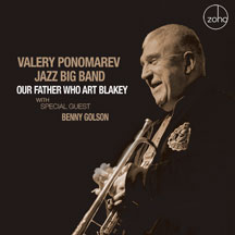 Valery Ponomarev Jazz Big Band - Our Father Who Art Blakey