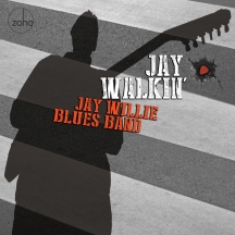Jay Willie Blues Band - Jay Walkin