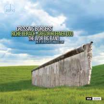 Richie Beirach-Gregor Huebner Duo & The WDR Big Band - Crossing Borders