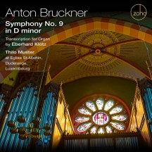 Bruckner: Symphony No. 9 In D Minor; Transcription For Organ By Eberhard Klotz