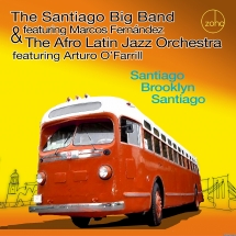 The Santiago Big Band & The Afro Latin Jazz Orchestra - Santiago Brooklyn Santiago