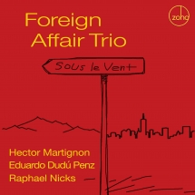 Foreign Affair Trio - Sous Le Vent